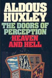 ksiazka tytu: The Doors of Perception & Heaven and Hell autor: Huxley Aldous