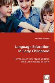 ksiazka tytu: Language Education in Early Childhood autor: Kenyeres Bernadett