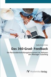 Das 360-Grad- Feedback, Fricke Nadia Kristin