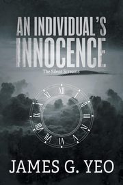 An Individual's Innocence, Yeo James G.