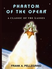 PHARTOM OF THE OPERA, PELLEGRINO FRANK A.