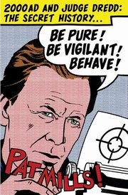 Be Pure! Be Vigilant! Behave!, Pat Mills