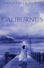 Caliburnus, Lewis Annabelle