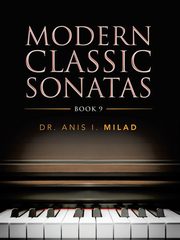 Modern Classic Sonatas, Milad Dr. Anis I.