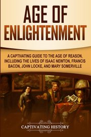 Age of Enlightenment, History Captivating