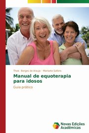 Manual de equoterapia para idosos, Borges de Araujo Thais