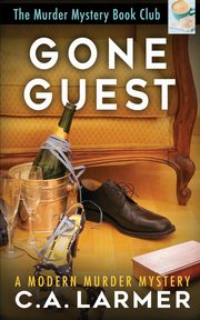 Gone Guest, Larmer C.A.