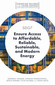 SDG7 - Ensure Access to Affordable, Reliable, Sustainable, and Modern Energy, Nhamo Godwell