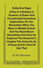 Collective Rage, Silverman Jen