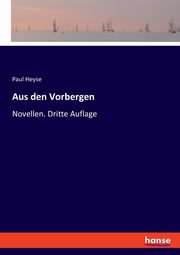 Aus den Vorbergen, Heyse Paul