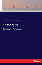 A Nervous Set, Sardou Victorien