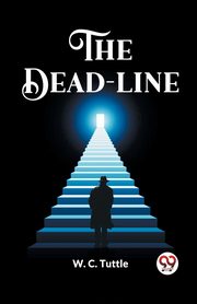 The Dead-Line, Tuttle W. C.