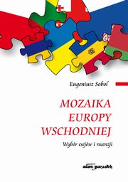 ksiazka tytu: Mozaika Europy Wschodniej autor: Sobol Eugeniusz