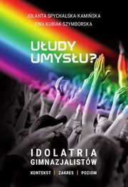 Uudy umysu, Spychalska-Kamiska Jolanta, Kubiak-Szymborska Jolanta