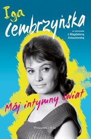Mj intymny wiat, Adaszewska Magdalena, Cembrzyska Iga
