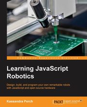Learning JavaScript Robotics, Perch Kassandra