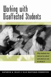 Working with Disaffected Students, Riley Kathryn