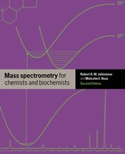 Mass Spectrometry for Chemists and Biochemists, Johnstone Robert A. S.