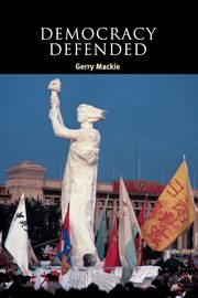 Democracy Defended, Mackie Gerry