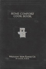 Home Comfort Cook Book 1930 Reprint, Wrought Iron Range,