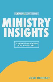 Ministry Insights, Denhart Josh