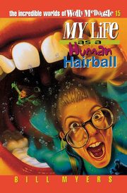 My Life as a Human Hairball, Myers Bill