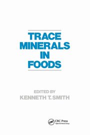 Trace Minerals in Foods, Smith K.