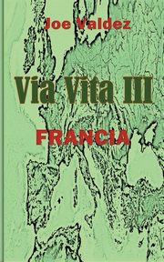 Via Vita III, Valdez Joe