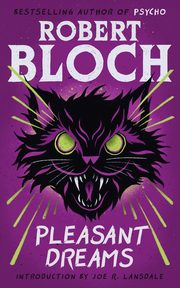 Pleasant Dreams, Bloch Robert