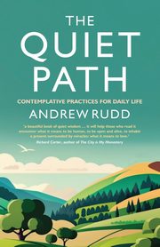 The Quiet Path, Rudd Andrew