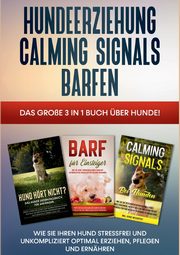 Hundeerziehung | Calming Signals | Barfen, Groenewold Frauke