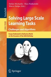 Solving Large Scale Learning Tasks. Challenges and Algorithms, 