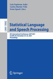 Statistical Language and Speech Processing, 
