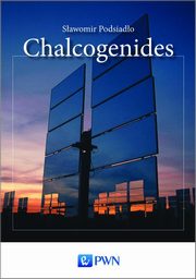 ksiazka tytu: Chalcogenides autor: Podsiado Sawomir