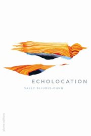 Echolocation, Bliumis-Dunn Sally