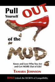 Pull Yourself Out of the Mud, Johnson Tamara