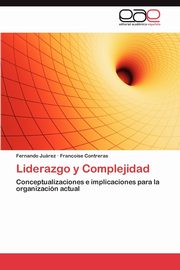 Liderazgo y Complejidad, Jurez Fernando