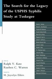 The Search for the Legacy of the USPHS Syphilis Study at Tuskegee, 