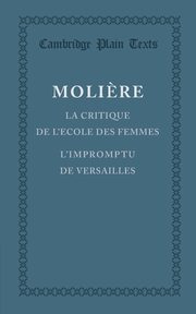 La Critique de L'Ecole Des Femmes, Moliere