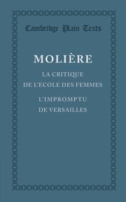 La Critique de L'Ecole Des Femmes, Moliere