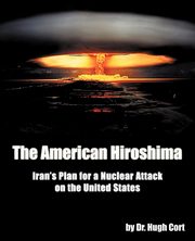 The American Hiroshima, Cort Hugh