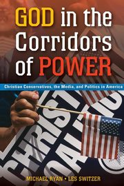 God in the Corridors of Power, Ryan Michael