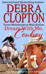 Dream With Me, Cowboy, Clopton Debra