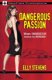 Dangerous Passion, Stevens Elly