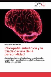 Psicopata subclnica y la triada oscura de la personalidad, Halty Luca