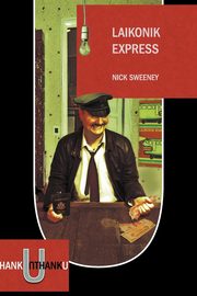 Laikonik Express, Sweeney Nick