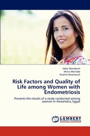 Risk Factors and Quality of Life Among Women with Endometriosis, Mamdouh Heba