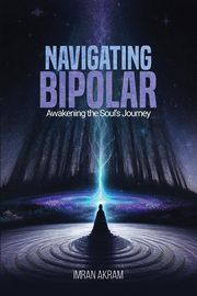 Navigating Bipolar, Akram Imran