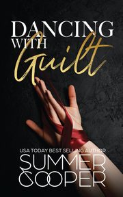 Dancing With Guilt, Cooper Summer