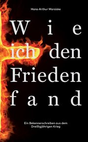Wie ich den Frieden fand, Marsiske Hans-Arthur